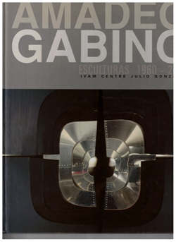 AMADEO GABINO - Esculturas 1960-2000